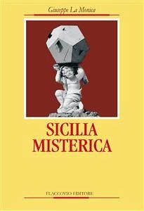 Sicilia misterica (eBook, ePUB) - La Monica, Giuseppe