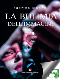 La bulimia dell'immagine (eBook, ePUB) - Monno, Sabrina