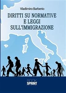 Diritti su normative e leggi sull’immigrazione (eBook, ePUB) - Barberio, Vladimiro