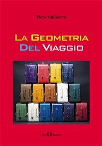 La geometria del viaggio (eBook, PDF) - Valdiserra, Piero