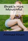 Brat's Hot Mouthful: Taboo Erotica (eBook, ePUB)