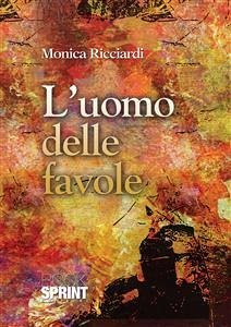 L'uomo delle favole (eBook, ePUB) - ricciardi, Monica