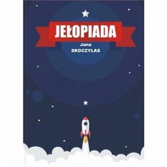 Jełopiada (eBook, ePUB) - Skoczylas, Jana