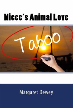 Niece's Animal Love: Taboo Erotica (eBook, ePUB) - Dewey, Margaret