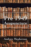 Pre 1949 Acupuncture (eBook, ePUB)