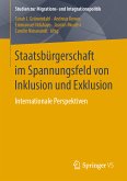 Staatsbürgerschaft im Spannungsfeld von Inklusion und Exklusion (eBook, PDF)