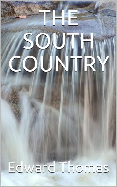 The South Country (eBook, PDF) - Thomas, Edward