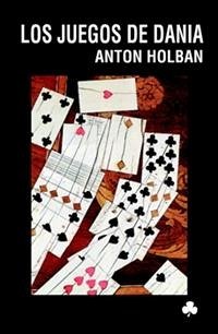 Los juegos de Dania (eBook, PDF) - Holban, Anton