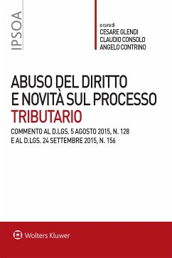 Abuso del diritto e novità sul processo tributario (eBook, ePUB) - Angelo, Contrino; Cesare, Glendi; Claudio, Consolo