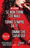 Se non torni sto male - Torno sempre da te - Dimmi che sarai qui (eBook, ePUB)