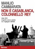 Non è Casablanca, colonnello Rey (eBook, ePUB)