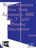 North American Free Trade Agreement, 1992 Oct. 7 Tariff Phasing Descriptions (eBook, ePUB)