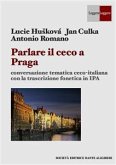 Parlare il ceco a Praga (eBook, PDF)