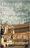 History of the Reformation in Europe in the time of Calvin. Vol. 2 (of 8) (eBook, PDF)
