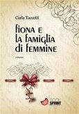 Fiona e la famiglia di femmine (eBook, ePUB)