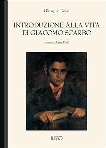 Introduzione alla vita di Giacomo Scarbo (eBook, ePUB) - Dessi, Giuseppe