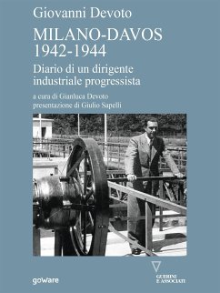 Milano-Davos 1942-1944. Diario di un dirigente industriale progressista (eBook, ePUB) - Devoto, Giovanni