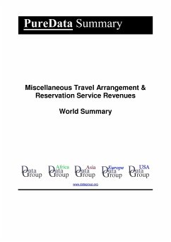 Miscellaneous Travel Arrangement & Reservation Service Revenues World Summary (eBook, ePUB) - DataGroup, Editorial
