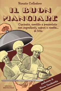 Il Buon Mangiare (eBook, PDF) - Collodoro, Renato