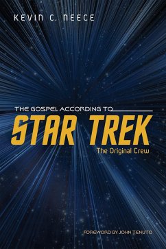The Gospel According to Star Trek: The Original Crew (eBook, ePUB)