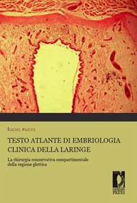 Testo Atlante di embriologia clinica della Laringe (eBook, PDF) - Lucio, Rucci,