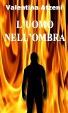 L'uomo nell'ombra (eBook, ePUB)