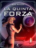 La quinta forza (eBook, ePUB)