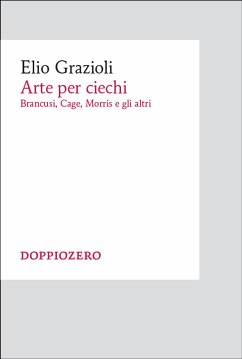 Arte per ciechi (eBook, ePUB) - Grazioli, Elio