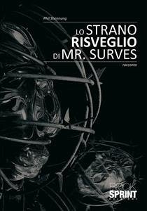 Lo-strano-risveglio-di-Mr.Surves (eBook, ePUB) - Shennung, Phil