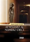 Attentato al numero dieci (eBook, ePUB)