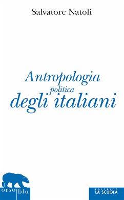 Antropologia politica degli italiani (eBook, ePUB) - Natoli, Salvatore