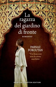 La ragazza del giardino di fronte (eBook, ePUB) - Foroutan, Parnaz