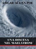 Una discesa nel Maelstrom (eBook, ePUB)