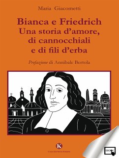 Bianca e Friedrich (eBook, ePUB) - Giacometti, Maria