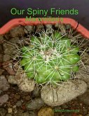 Our Spiny Friends: Mammillaria (eBook, ePUB) Our Spiny Friends: Mammillaria (eBook, ePUB)