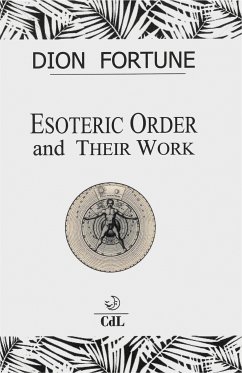 Esoteric Orders and Their Work (eBook, ePUB) - Fortune, Dion