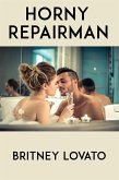 Horny Repairman: Taboo Erotica (eBook, ePUB)