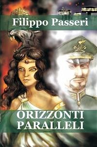 Orizzonti paralleli (eBook, ePUB) - Passeri, Filippo