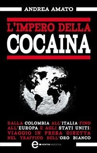 L'impero della cocaina (eBook, ePUB) - Amato, Andrea