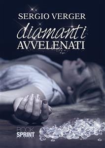 Diamanti avvelenati (eBook, ePUB) - Verger, Sergio