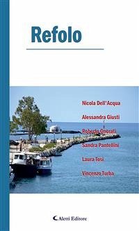 Refolo (eBook, ePUB) - Dell’Acqua, Nicola; Giusti, Alessandra; Onorati, Roberto; Pantellini, Sandra; Tosi, Laura; Turba, Vincenzo