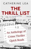 The Thrill List: An Anthology of Crime Thriller Quick Reads. (eBook, ePUB)