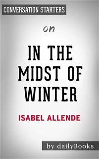 In the Midst of Winter: A Novel by Isabel Allende   Conversation Starters (eBook, ePUB) - dailyBooks