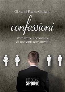 Confessioni (eBook, ePUB) - Franco Giuliano, Giovanni