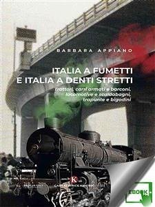 Italia a fumetti e Italia a denti stretti (eBook, ePUB) - Appiano, Barbara