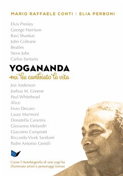 Yogananda mi ha cambiato la vita (eBook, ePUB) - Perboni, Elia; Raffaele Conti, Mario