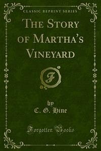 The Story of Martha's Vineyard (eBook, PDF) - G. Hine, C.