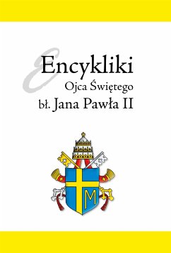 Encykliki Ojca Świętego Jana Pawła II (eBook, ePUB) - Paweł II, Jan
