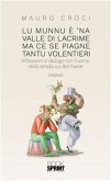 Lu munnu è ’na valle di lacrime ma ce se piagne tantu volentieri (eBook, ePUB)