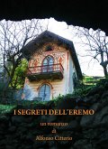 I Segreti dell'Eremo (eBook, ePUB)